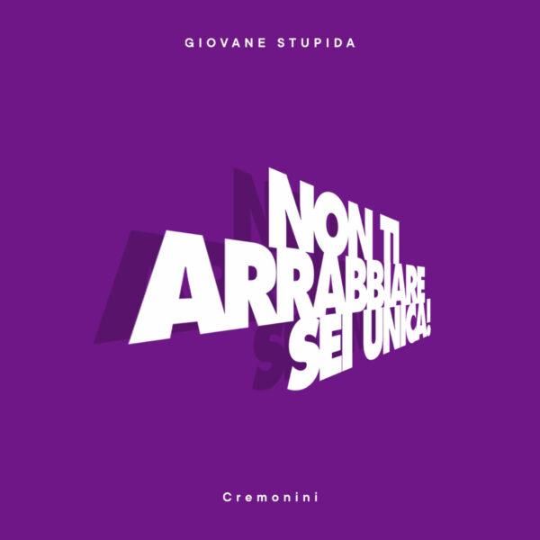 Cesare Cremonini - Giovane e stupida - Visual - Design Umberto Angelini