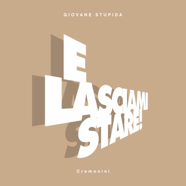 Cesare Cremonini - Giovane e stupida - Visual - Design Umberto Angelini